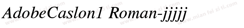 AdobeCaslon1 Roman字体转换